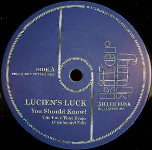 LUCIEN'S LUCK / THE FUNKTIFIED ENFORCERS, You Should Know! / Papa Got A Brand New Bag (Killer Funk; KILLERFUNK 008, UK 2009) 7" /EX