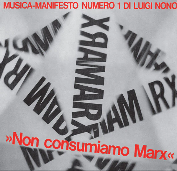 LUIGI NONO, Non Consumiamo Marx - Musica Manifesto N. 1 Di Luigi Nono (Die Schachtel ; DS37/3 LP, Italy 2018 Reissue, Metallic Sleeve, Poster / Insert) LP VG+/EX