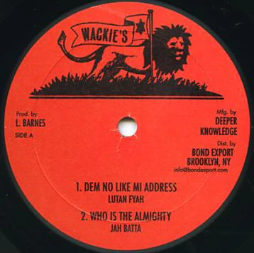 LUTAN FYAH / JAH BATTA, Dem No Like Mi Address / Who Is The Almighty (Wackie's; DKR-170, US 2014) 10" /VG+
