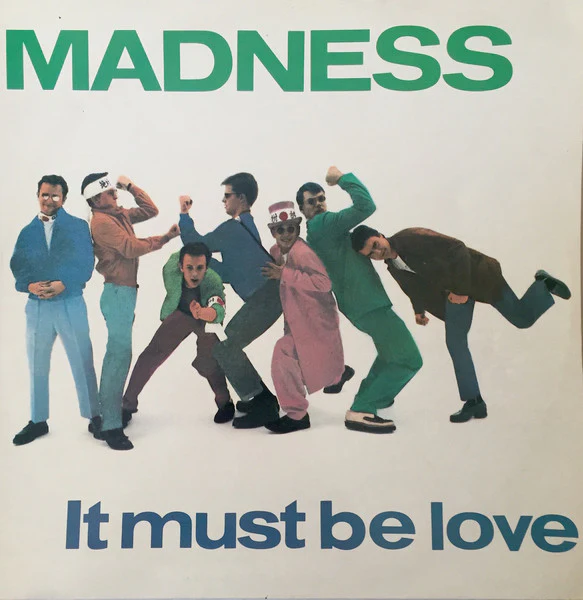 MADNESS, It Must Be Love (Stiff Records; S-BUY 134, UK 1981, Picture Sleeve) 12" VG/G+