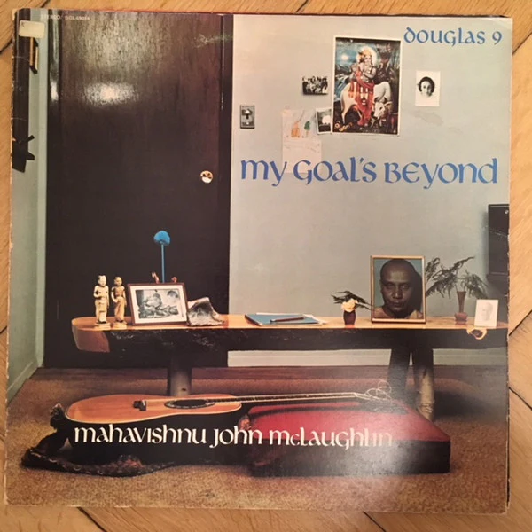 MAHAVISHNU JOHN MCLAUGHLIN, My Goal's Beyond (Douglas; DGL 69014, UK , Unipak) LP VG/VG