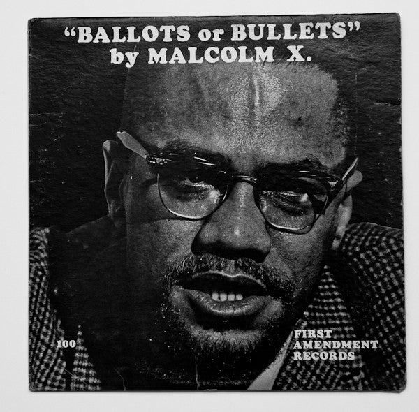 MALCOLM X, Ballots Or Bullets (First Amendment Records Green Labels; LP-FAR 100, US 1970s Reissue) LP VG/G+