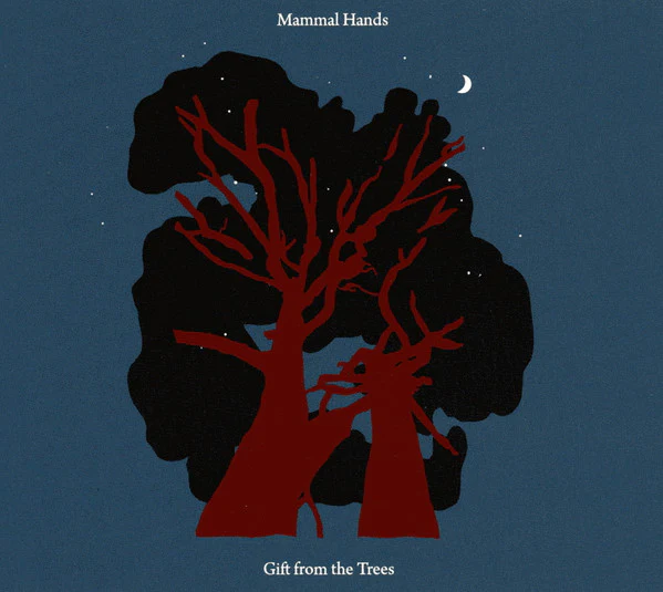 MAMMAL HANDS, Gift From The Trees (Gondwana Records; GONDCD061, UK 2023) CD EX/EX