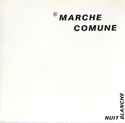 MARCHE COMUNE, Nuit Blanche (RRRecords; LP 270 186-1, Germany 1986) LP VG/VG+
