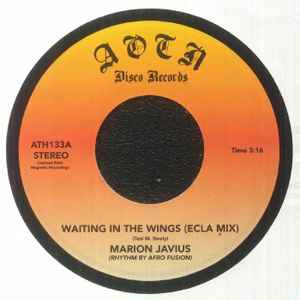 MARION JAVIUS, Waiting In The Wings (Ecla Mix) / Waiting In The Wings (Athens Of The North; ATH133, UK 2023 Reissue, Limited Edition) 7" /EX