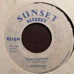 MARK BRYAN, Ganja Brothers/ Lost By Love Sultana (Sunset Records ; B643, Trinidad & Tobago ), SALE - Up to 50% Off the Original Price  7" /VG