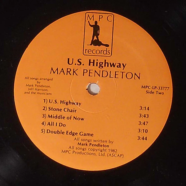 MARK PENDLETON, U.S. Highway (MPC Records; MPC-LP-33777, US 1982) LP VG/VG - Image 3