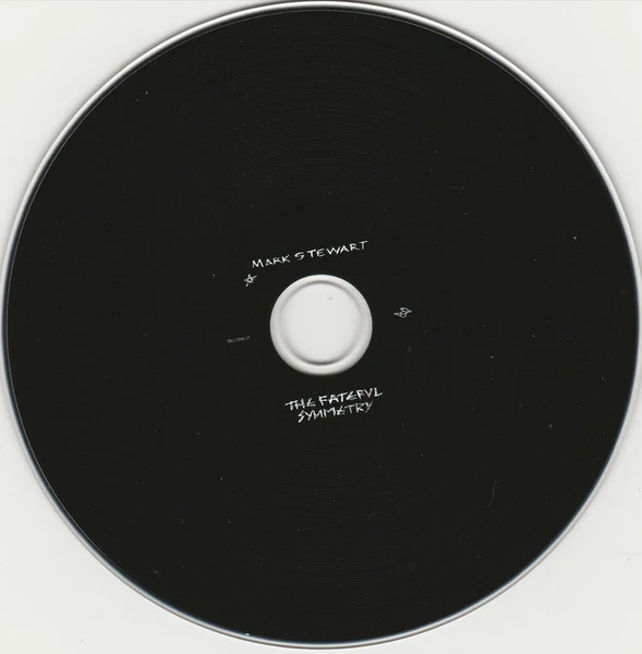 MARK STEWART, The Fateful Symmetry (Mute; CDSTUMM517, Europe 2025) CD EX/EX - Image 3