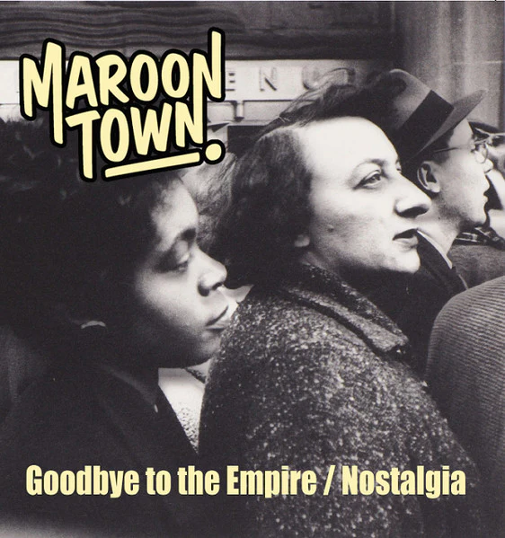 MAROON TOWN, Goodbye To The Empire/ Nostalgia (The Wishful Thinking; TWT003, Netherlands 2023, Picture sleeve) 7" EX/EX