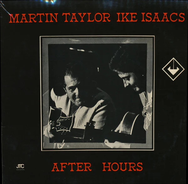 MARTIN TAYLOR, IKE ISAACS, After Hours (JTC Records; JTC 1, UK 1979) LP G+/VG