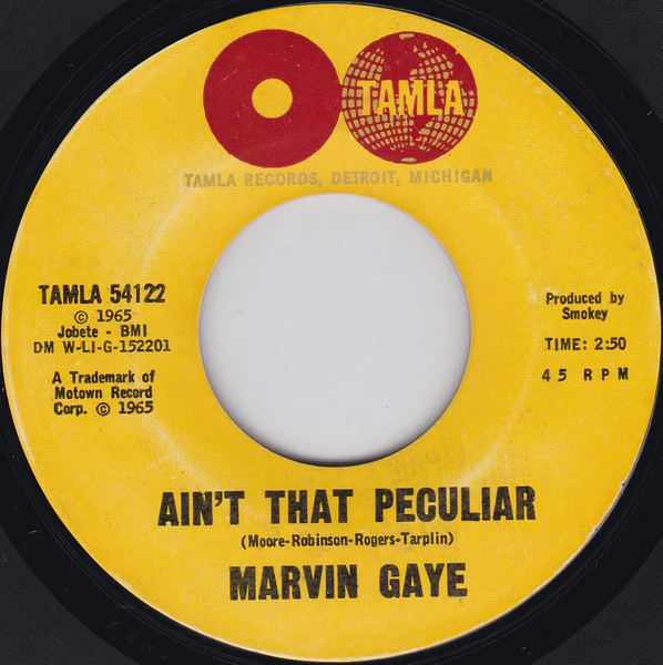MARVIN GAYE, Ain't That Peculiar / She's Got To Be Real (Tamla; TAMLA 54122, US 1965, Styrene) 7" /VG
