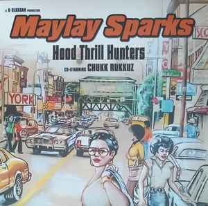 MAYLAY SPARKS CO-STARRING CHUKK RUKKUZ, Hood Thrill Hunters (Hip-Hop Enterprise; HHE004, Belgium 2018) 12" EX/EX