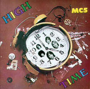 MC5, High Time (Sundazed; LP 5094, US 2002 Reissue, Gatefold, Company Inner, 180 Gram Vinyl) LP VG+/VG