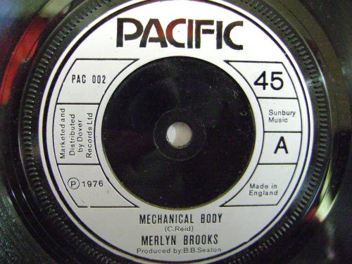 MERLYN BROOKS, Mechanical Body (Pacific; PAC 002, UK 1976, Solid Centre) 7" /VG+