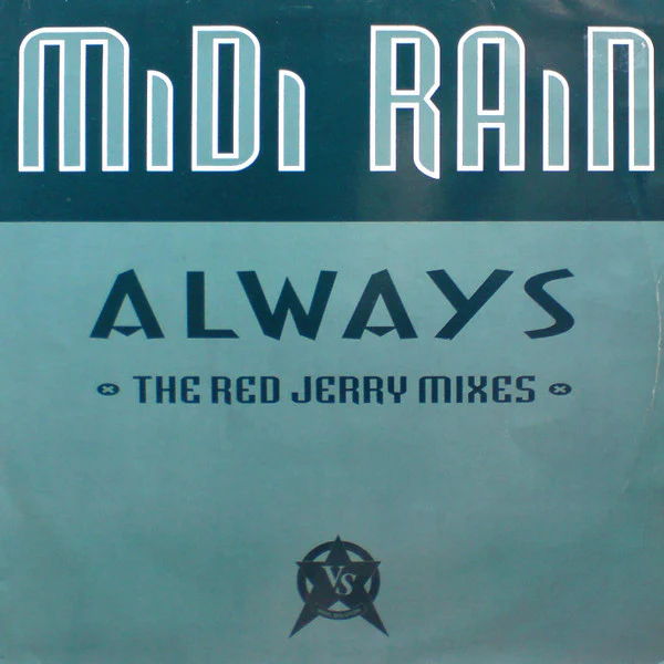 MIDI RAIN, Always (Red Jerry Mixes) (Vinyl Solution; STORM 91, UK 1994, Picture Sleeve) 12" VG/VG