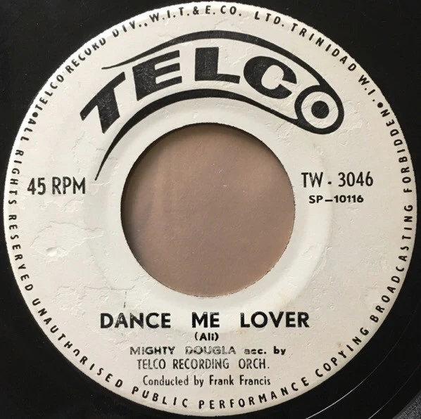 MIGHTY DOUGLA ACC. BY TELCO RECORDING ORCHESTRA, Dance Me Lover / The Laziest Man (Telco; TW-3046, Trinidad & Tobago 1961, Company Sleeve), SALE - Up to 50% Off the Original Price  7" VG/VG+
