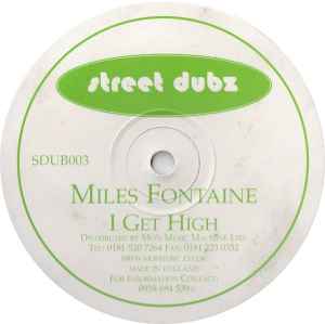 MILES FONTAINE, I Get High (Street Dubz; SDUB003, UK 1997) 12" /VG