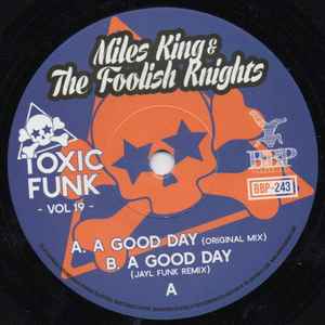 MILES KING & THE FOOLISH KNIGHTS, Toxic Funk Vol. 19 (Breakbeat Paradise Recordings; BBP-243, Sweden 2025) 7" /EX