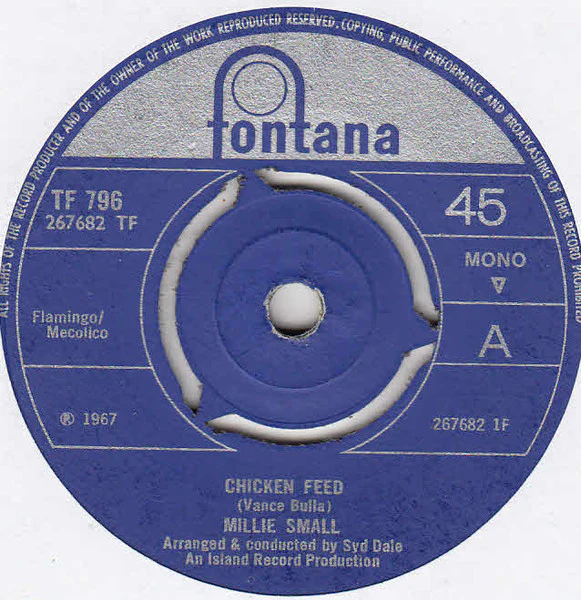 MILLIE SMALL, Chicken Feed / Wings Of A Dove (Fontana; TF 796, UK 1967, 3-Prong Centre) 7" /VG+