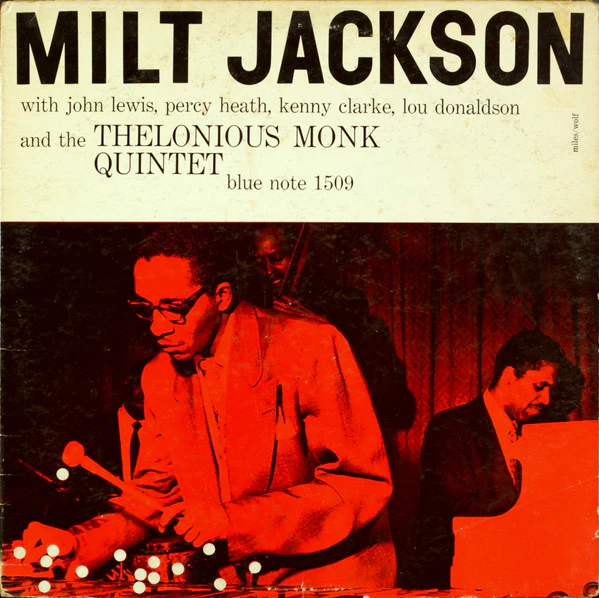 MILT JACKSON WITH JOHN LEWIS, PERCY HEATH, KENNY CLARKE, LOU DONALDSON AND THE THELONIOUS MONK QUINTET, Milt Jackson With John Lewis, Percy Heath, Kenny Clarke, Lou Donaldson And The Theloni LP VG/VG+