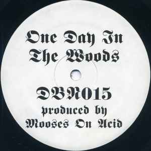 MOOSES ON ACID, One Day In The Woods (Drop Bass Network; DBN015, US 1994) 12" /G+