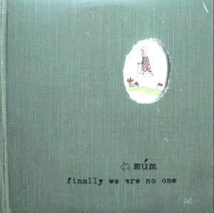 MUM, Finally We Are No One (Fatcat; FATLP18, UK 2002, Gatefold) 2x10" LP VG/VG