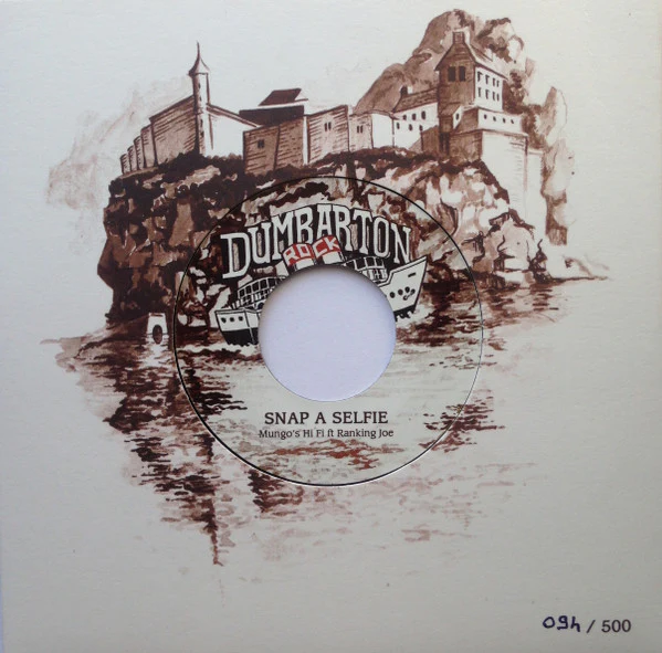 MUNGO'S HI FI FEAT RANKING JOE / MUNGO'S HI FI FEAT CHESHIRE CAT, Snap A Selfie / Roll With No Vampire (Dumbarton Rock; DUMBY02, UK 2016, Company Sleeve, Limited Edition) 7" EX/VG+