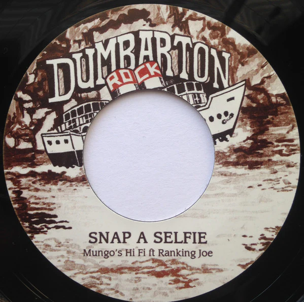 MUNGO'S HI FI FEAT RANKING JOE / MUNGO'S HI FI FEAT CHESHIRE CAT, Snap A Selfie / Roll With No Vampire (Dumbarton Rock; DUMBY02, UK 2016, Company Sleeve, Limited Edition) 7" EX/VG+ - Image 3