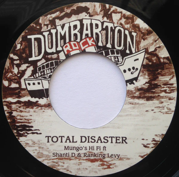 MUNGO'S HI FI FEAT SHANTI D & RANKING LEVY / MUNGO'S HI FI, Total Disaster / Disastrous Dub (Dumbarton Rock; DUMBY01, UK 2016, Company Sleeve, Limited Edition) 7" EX/VG+ - Image 3