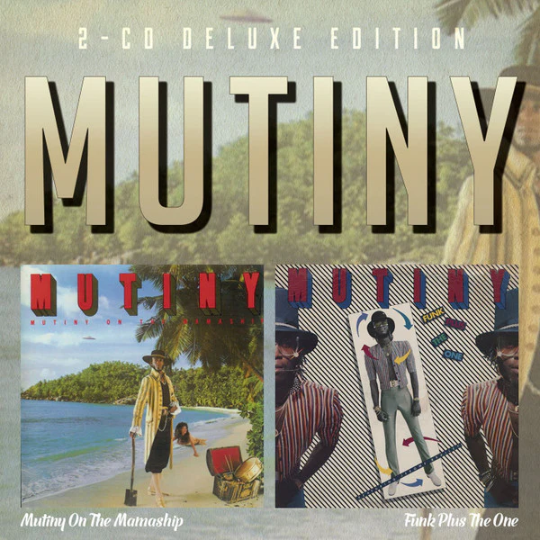MUTINY, Mutiny On The Mamaship / Funk Plus The One (Funkytowngrooves USA; FTG-412, US 2015 Reissue, Remastered, Deluxe Edition) 2xCD EX/EX