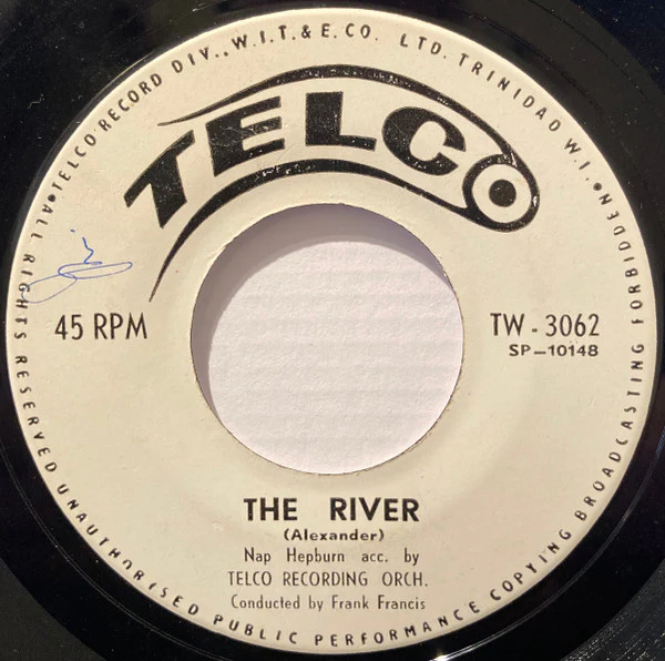 NAP HEPBURN, The River / Belmont Jackass (Telco; TW3062, Trinidad & Tobago 1960), SALE - Up to 50% Off the Original Price 7" /VG+
