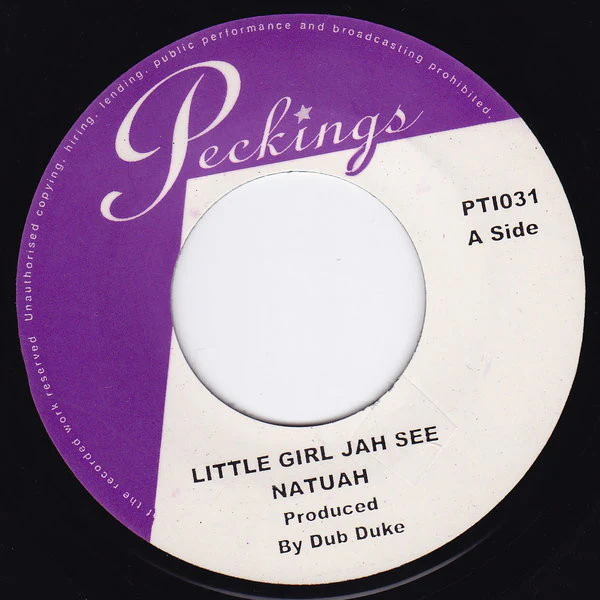 NATIJAH / SERGE, Little Girl Jah See / Sir Peckings Special (Peckings Records; PTI 031, UK 2007) 7" /VG