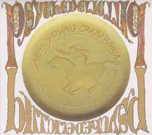 NEIL YOUNG WITH CRAZY HORSE, Psychedelic Pill (Reprise Records; 9362-49485-9, Europe 2012, Gatefold, Booklet) 2xCD VG+/VG+