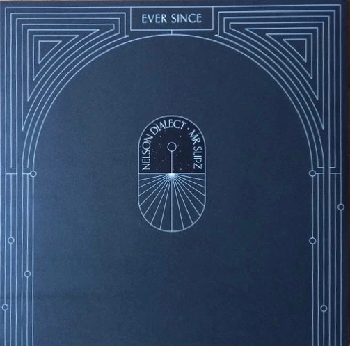 NELSON DIALECT & MR SLIPZ, Ever Since (High Focus Records; HFRLP124, UK 2022, Limited Edition, Black & White Vinyl) 2xLP VG+/VG+