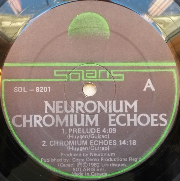 NEURONIUM, Chromium Echoes (Solaris; SOL-8201, Canada 1982), SALE - Up to 50% Off the Original Price LP VG/VG+ - Image 3