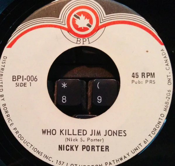 NICKY PORTER, Who Killed Jim Jones (Borrice Production Inc.; BPI-006, Canada 2000s) 7" /EX