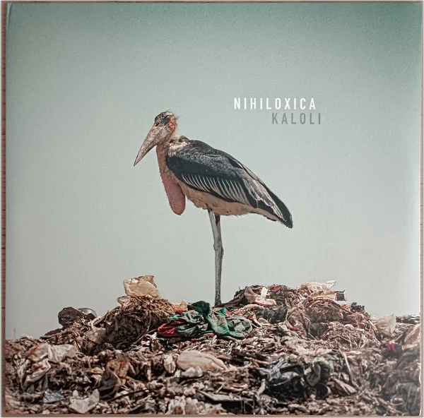 NIHILOXICA, Kaloli (Crammed Discs; CRAM297DLP, Belgium 2020, Gatefold, 2 Inners) 2xLP EX/EX