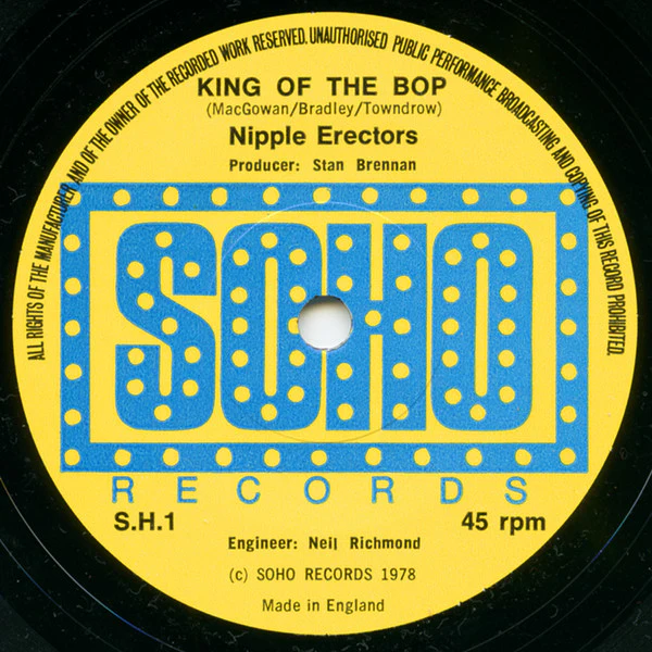 NIPPLE ERECTORS, King of the Bop / Nervous Wreck (Soho; SH1/2, UK 1978, Laminated Flipback Sleeve, Featuring Shane McGowan) 7" EX/EX - Image 3