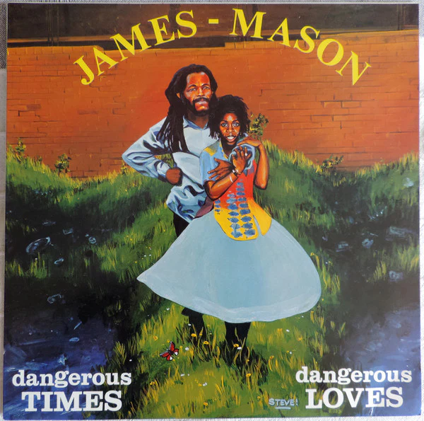 NOBBY JAMES / AL ALPHANSO MASON, Dangerous Times / Dangerous Loves (L.A. Records; LALP-2, UK 1990) LP VG/VG