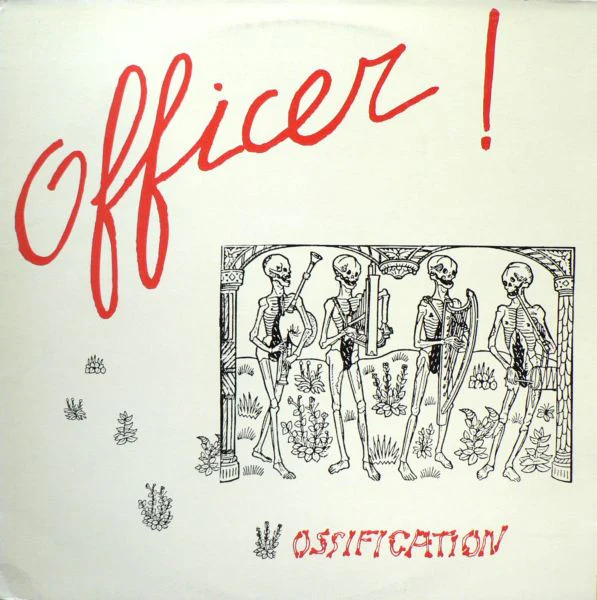 OFFICER!, Ossification (Ayaa ; DT 1284, France 1984) LP VG/VG+