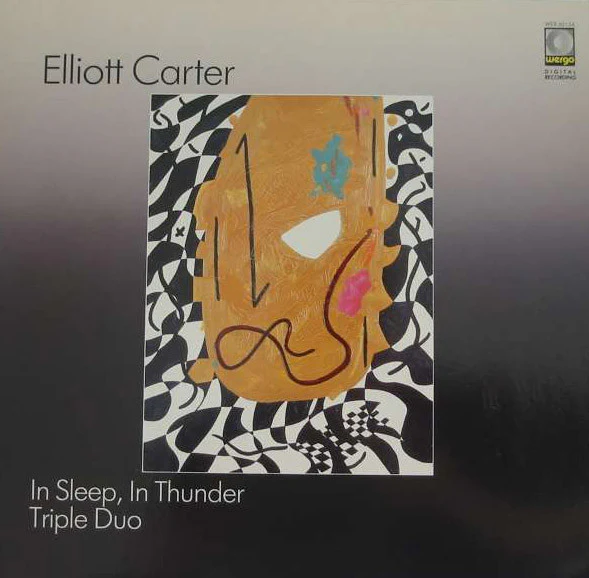 OLIVER KNUSSEN, LONDON SINFONIETTA, MARTYN HILL, Carter: In Sleep, In Thunder / Triple Duo (Wergo; WER 60124, Germany 1985, Signed by Elliott Carter in Marker Pen on Front Sleeve) LP VG+/VG+