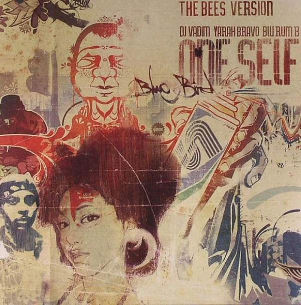 ONE SELF, Blue Bird (The Bees version) (Ninja Tune; ZEN7165, UK 2005) 7" EX/VG+