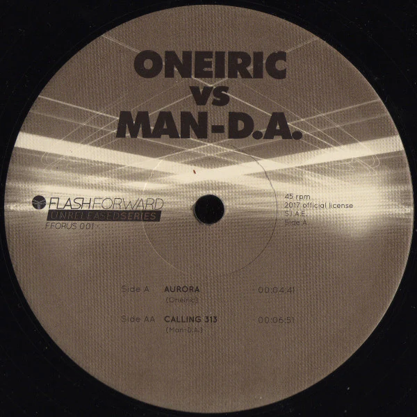 ONEIRIC VS MAN-D.A., Aurora / Calling 313 (Flash Forward ; FFORUS 001, Italy 2017) 12" /VG