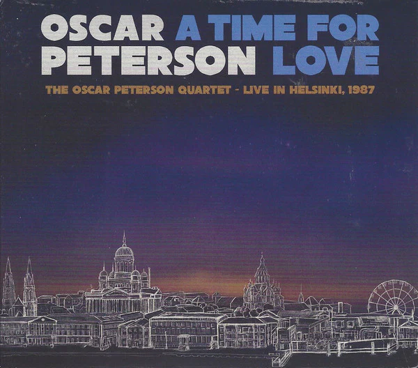 OSCAR PETERSON, A Time For Love: The Oscar Peterson Quartet - Live In Helsinki, 1987 (Mack Avenue; MAC1151, US 2021, Triple Digipak, Booklet) CD VG+/VG+