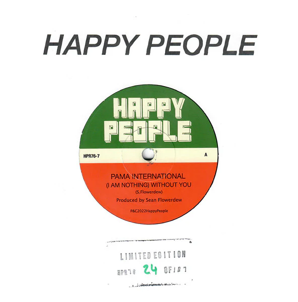 PAMA INTERNATIONAL, (I Am Nothing) Without You / Smile & Say Good Morning (Happy People; HPR76-7, UK 2022, Company Sleeve, Limited Edition of 215 / Solid Centre / Dark Blue Vinyl) 7" EX/EX