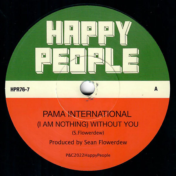 PAMA INTERNATIONAL, (I Am Nothing) Without You / Smile & Say Good Morning (Happy People; HPR76-7, UK 2022, Company Sleeve, Limited Edition of 215 / Solid Centre / Dark Blue Vinyl) 7" EX/EX - Image 2
