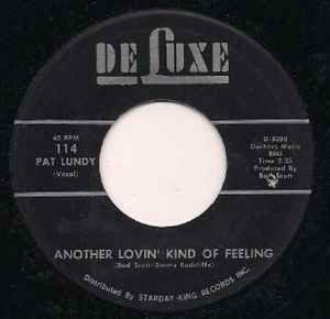 PAT LUNDY, Another Loving Kind of Feeling / One Woman (Deluxe; 114, US 1960s) 7" /VG+