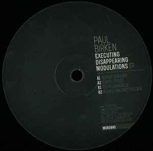 PAUL BIRKEN, Executing Disappearing Modulations EP (Mord; MORD005, Netherlands 2013, Plain Sleeve) 12" EP /VG+