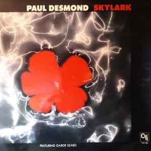 PAUL DESMOND FEATURING GABOR SZABO, Skylark (CTI Records ; CTH 1003, UK 1974, Gatefold) LP VG/EX
