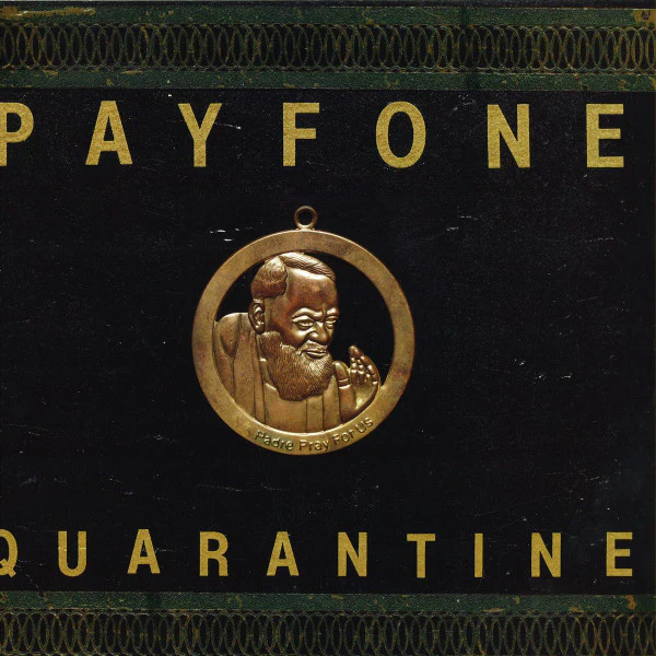 PAYFONE, Quarantine (Golf Channel Recordings; Channel 062, US 2015, Picture Sleeve) 12" VG+/VG